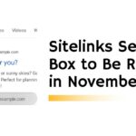 Google's Big Change on Sitelinks Search Box to Be Retired in November 2024 after 10 years.